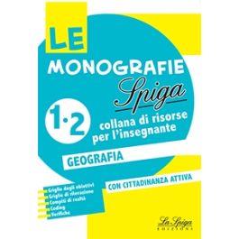 Geografia. Vol. 1-2 - Marilena Cappelletti, Angelo De Gianni - Libro La Spiga Edizioni 2020, Le monografie Spiga | Libraccio.it