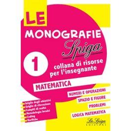 Matematica. Vol. 1  - Libro La Spiga Edizioni 2021, Le monografie Spiga | Libraccio.it