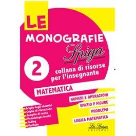 Matematica. Vol. 2  - Libro La Spiga Edizioni 2021, Le monografie Spiga | Libraccio.it
