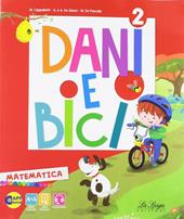 Dani e bici. Con e-book. Con espansione online. Vol. 2