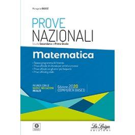 Prove nazionali matematica. - Mariagiulia Radice - Libro La Spiga Edizioni 2020 | Libraccio.it