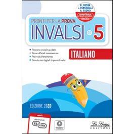 Pronti per la prova INVALSI. Italiano. Per la 5ª classe elementare - Elena Costa, Lilli Doniselli, Alba Taino - Libro La Spiga Edizioni 2019 | Libraccio.it