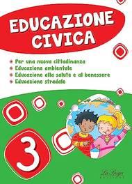 Educazione civica. Vol. 3  - Libro La Spiga Edizioni 2020 | Libraccio.it