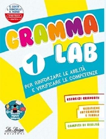 Gramma Lab. Vol. 1 - Elena Costa, Lilli Doniselli, Alba Taino - Libro La Spiga Edizioni 2020 | Libraccio.it