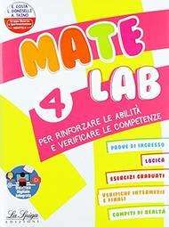 Matelab. Vol. 4 - Elena Costa, Lilli Doniselli, Alba Taino - Libro La Spiga Edizioni 2021 | Libraccio.it