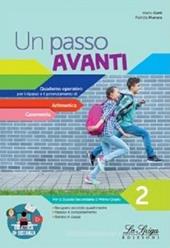 Un passo avanti. Quaderno operativo per il ripasso e il potenziamento. Aritmetica. Geometria. Vol. 2