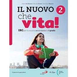 Il nuovo che vita. Per la Scuola media. Vol. 2 - Dario Dal Bianco, Nicola Fiorini, Antonio Marana - Libro La Spiga Edizioni 2021 | Libraccio.it