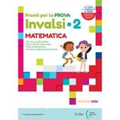 Pronti per la prova INVALSI. Matematica. Per la 2ª classe elementare