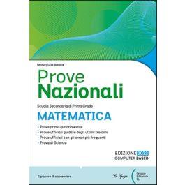 Prove nazionali matematica. - Mariagiulia Radice - Libro La Spiga Edizioni 2022 | Libraccio.it
