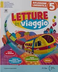 Letture in viaggio. Per la 5ª classe elementare. Con e-book. Con espansione online. Vol. 2  - Libro La Spiga Edizioni 2022 | Libraccio.it