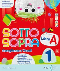 Sottosopra. Con Letture e Scrittura, Riflessione linguistica, Matematica, Scienze Storia Geografia STEAM. Con e-book. Con espansione online. Vol. 3 - Mira Bianchi, Emanuela Colombo, Bruna Bianco - Libro La Spiga Edizioni 2023 | Libraccio.it