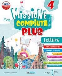 Missione compiuta! Con Letture, Riflessione Linguistica, Missione regole!, Quaderno di Scrittura e Riassunto. Per la 4ª classe della Scuola elementare. Con e-book. Con espansione online. Vol. 2 - Lilli Doniselli, Alba Taino - Libro La Spiga Edizioni 2024 | Libraccio.it
