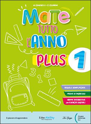 Mate tutto l'anno plus. Per la Scuola elementare. Vol. 1 - M. Cenerelli, C. Cesarini - Libro La Spiga Edizioni 2024 | Libraccio.it
