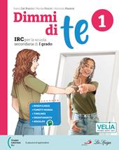 Dimmi di te. Con Parlo di me. Per la Scuola media. Con e-book. Con espansione online. Vol. 3