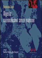 Algeria: nazionalismo senza nazione