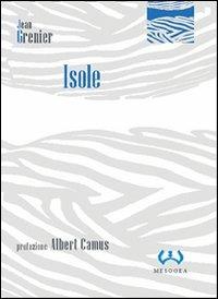 Isole - Jean Grenier - Libro Mesogea 2004, La piccola | Libraccio.it