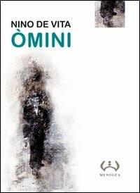Òmini - Nino De Vita - Libro Mesogea 2011, La piccola | Libraccio.it
