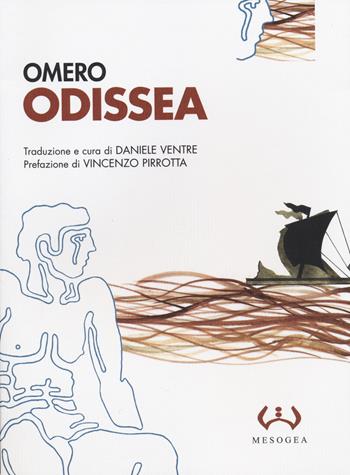Odissea. Testo greco a fronte - Omero - Libro Mesogea 2014, La grande | Libraccio.it