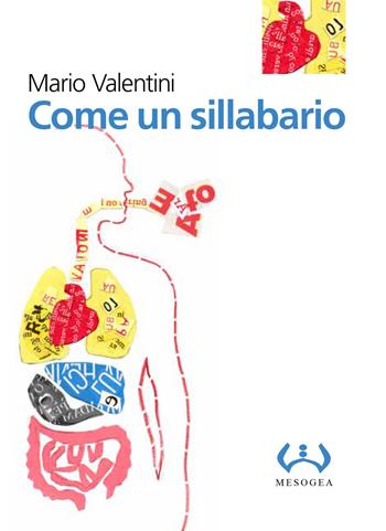 Come un sillabario - Mario Valentini - Libro Mesogea 2015, La piccola | Libraccio.it
