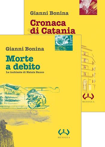 Morte a debito. Le inchieste di Natale Banco - Gianni Bonina - Libro Mesogea 2016, La piccola | Libraccio.it
