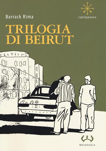 Beirut. La trilogia - Rima Barrack - Libro Mesogea 2019, Cartographic | Libraccio.it