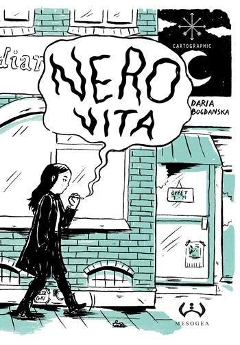 Nero vita. Una storia di moderna schiavitù - Daria Bogdanska - Libro Mesogea 2019, Cartographic | Libraccio.it