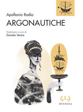 Argonautiche - Rodio Apollonio - Libro Mesogea 2021, La grande | Libraccio.it