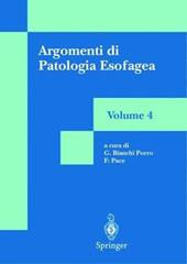 Argomenti di patologia esofagea. Vol. 4