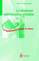 La sindrome dell'intestino irritabile - Fabio Pace, R. Stockbrügger - Libro Springer Verlag 1999, La gastroenterologia in tasca | Libraccio.it