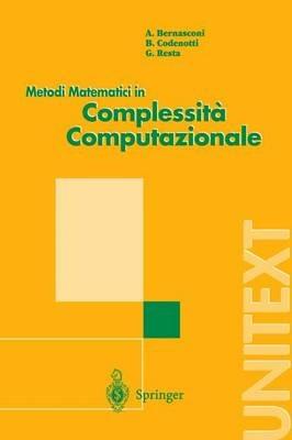 Metodi matematici in complessità computazionale  - Libro Springer Verlag 1999, Unitext | Libraccio.it