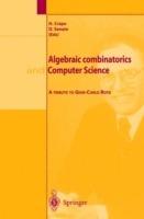 Algebric combinatorics and computer science. A tribute to Gian Carlo Rota