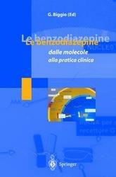 Le benzodiazepine. Dalle molecole alla pratica clinica  - Libro Springer Verlag 2000 | Libraccio.it