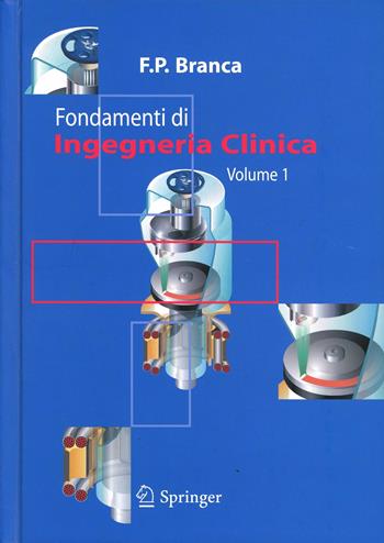 Fondamenti di ingegneria clinica. Vol. 1 - Francesco P. Branca - Libro Springer Verlag 2000 | Libraccio.it