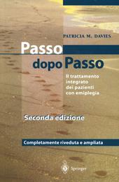 Steps to follow. Passo dopo passo. Il trattamento integrato dei pazienti con emiplegia