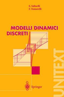 Modelli dinamici discreti - Ernesto Salinelli, Franco Tomarelli - Libro Springer Verlag 2005, Unitext | Libraccio.it
