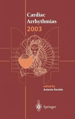 Cardiac arrhythmias 2003  - Libro Springer Verlag 2004 | Libraccio.it