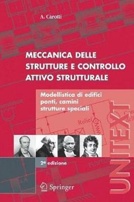 Meccanica delle strutture e controllo attivo strutturale - Attilio Carotti - Libro Springer Verlag 2005 | Libraccio.it