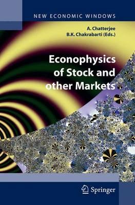 Econophysics of stock and other markets  - Libro Springer Verlag 2006, New Economics Windows | Libraccio.it
