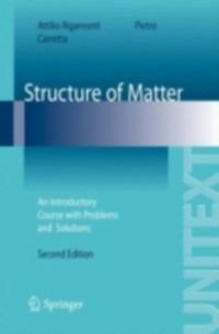 Structure of matter. An introductory course with problems and solutions - Attilio Rigamonti, Pietro Carretta - Libro Springer Verlag 2007 | Libraccio.it
