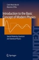 Introduction to the basic concepts of modern physics - Carlo M. Becchi, Massimo D'Elia - Libro Springer Verlag 2007, Unitext | Libraccio.it