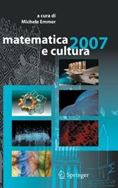 Matematica e cultura 2007. Ediz. illustrata