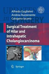 Surgical treatment of hilar and intrahepatic cholangiocarcinoma