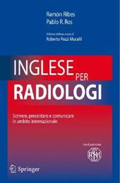 Inglese per radiologi. Scrivere, presentare e comunicare in ambito internazionale