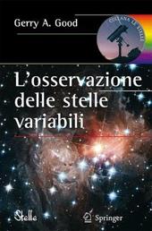 L' osservazione delle stelle variabili. Ediz. illustrata