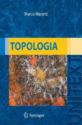 Topologia - Marco Manetti - Libro Springer Verlag 2008 | Libraccio.it