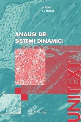 Analisi dei sistemi dinamici - Alessandro Giua, Carla Seatzu - Libro Springer Verlag 2010 | Libraccio.it