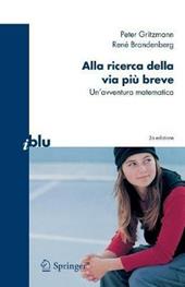 Alla ricerca della via più breve. Un'avventura matematica