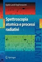 Spettroscopia atomica e processi radiativi - Egidio Landi Degl'Innocenti - Libro Springer Verlag 2009, Fisica e astronomia | Libraccio.it