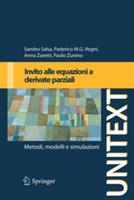 Invito alle equazioni alle derivate parziali. Metodi, modelli e simulazioni - Sandro Salsa, Federico Vegni, Paolo Zunino - Libro Springer Verlag 2009, Unitext | Libraccio.it