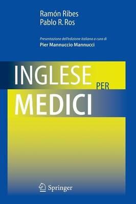 Inglese per medici - Ramon Ribes, Pablo R. Ros - Libro Springer Verlag 2009 | Libraccio.it